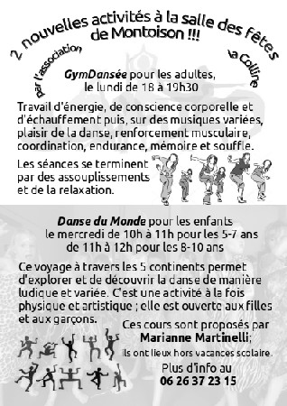 Marianne propose aussi des cours de GymDansée pour les adultes avec musique enregistrée, à Montoison, Saillans et Piegros; ainsi que des cours de danse du monde pour le s enfants, le mercredi matin à Montoison...